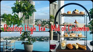 Walk with Us to Rooftop High Tea in Mid of Colombo Sri Lanka: Jetwing Colombo Seven