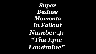 Super Badass Moments In Fallout 4 - #4 The Epic Landmine