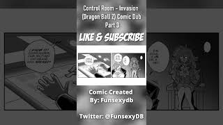 Control Room - Invasion (Dragon Ball Z) Comic Dub Part 3 Short