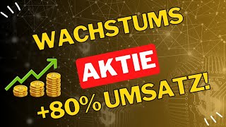 Wachstums Aktie mit starken Umsätzen! Aktie jetzt kaufenswert? Aktien 2024