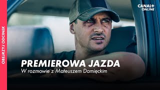 PREMIEROWA JAZDA | Mateusz Damięcki