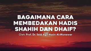 Hadits sebagai Pedoman Umat Islam Prof  Dr  Said Agil Husin Al Munawar