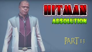 Hitman Absolution gameplay part 13 #hitmanabsolution #hitmanabsolutiongameplay #hitman #gameplay