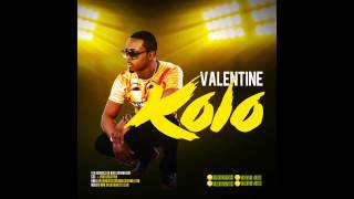 VALENTINE - KOLO (OFFICIAL AUDIO)