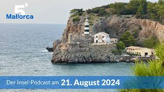 Nachrichten am 21. August 2024 | 5 Minuten Mallorca – der Insel-Podcast 1025