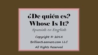 ¿De quién es?-Expressing Ownership-Whose is it?