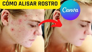 Cómo alisar rostro con Canva