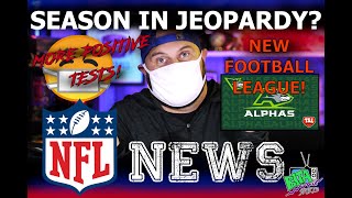 NFL NEWS:  More Positive Tests, Low TV Ratings & NEW Football League!