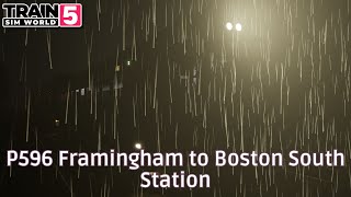 P596 Framingham to Boston South Station - MBTA Commuter - CTC-3 - #TrainSimWorld5