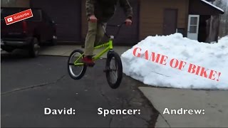 Game Of BIKE: Spencer, David and Andrew