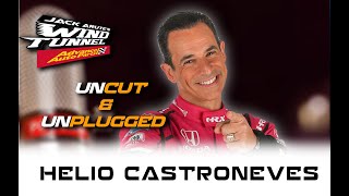 HELIO CASTRONEVES UNCUT & UNPLUGGED