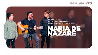 Renato Palão, Heitor Cartolari Palão, Henrico Cartolari Palão - Maria de Nazaré