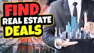 How to Find REAL Estate Deals like a Pro