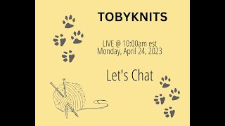 Tobyknits Live - A Cuppa and a Catch up