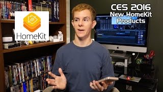 New HomeKit Products at CES 2016