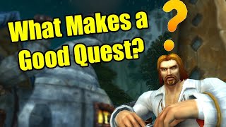 What Makes a Good World of Warcraft Quest?