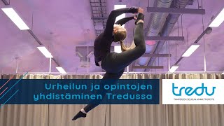 Urheilun ja opintojen yhdistäminen Tredussa