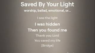 Saved By Your Light Lyric Video