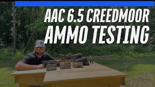 Ammo Test: AAC 6.5 Creedmoor... Does it perform?