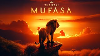 The Real Mufasa: An epic Journey from Cub to King