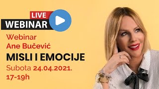 Webinar "MISLI I EMOCIJE" 24. 04. 2021. - Ana Bučević