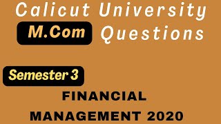 Third Semester M Com | Financial Management 2020