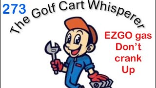 EZGO gas (EFI)  golf cart don’t run.