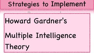 Multiple Intelligences|Early childhood education| Raise IQ