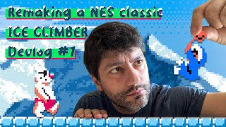 Making a Nintendo Classic: Building "Ice Climber" from Scratch - Devlog #1