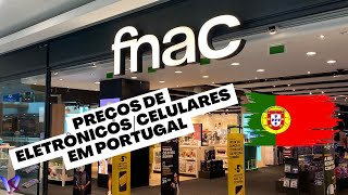 PREÇOS DE ELETRONICOS NA FNAC EM PORTO PORTUGAL / IMAC IPHONE IPAD / 2022