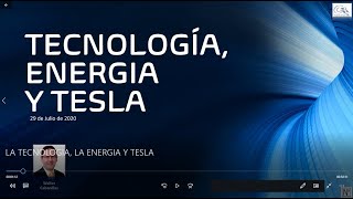 LA TECNOLOGIA, LA ENERGIA Y TESLA