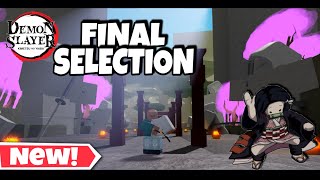 FINAL SELECTION LOCATION in NEW DEMON SLAYER GAME | Slayer's Legacy