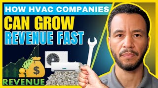 How HVAC Companies Can Grow Revenue FAST