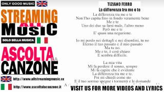 Tiziano Ferro - La differenza tra me e te (Lyrics / Testo)