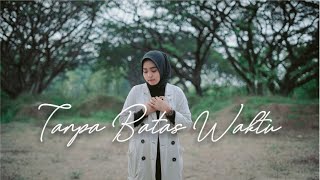 TANPA BATAS WAKTU - Ade Govinda feat. Fadly ( COVER BY DEA DEVINA )