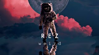 Rez - Weird