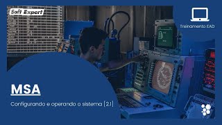 SoftExpert MSA  - Configurando e operando o sistema