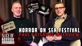 Paul Cotgrove Interview | Horror on Sea | Slice of Horror