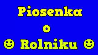 Piosenka o Rolniku 2023 Polskie Piosenki z Humorem