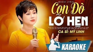 KARAOKE Con Đò Lỡ Hẹn - Mỹ Linh | Bóng đò cập ngang bến sông, biết anh sang lòng em vui thầm