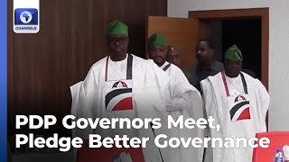 PDP Governors Meet, Pledge Better Governance For Nigerians