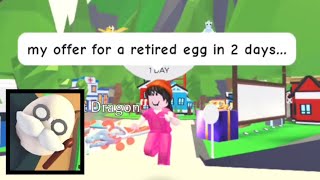 my early offer for RETIERED EGG🥚in adopt me