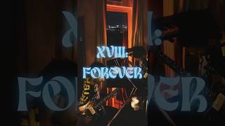 XVIII: FOREVER #bass #beat #guitar #producer