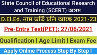 SCERT Assam D.El.Ed Admission 2021-23 Batch ll 2 Year Diploma Course Il Apply Application Process ll