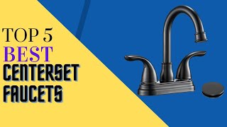 Top 5 Best Centerset Faucets in 2022 Reviews