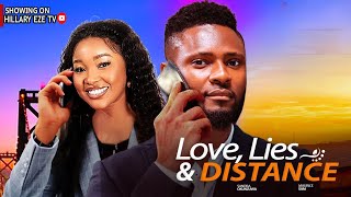 Love, Lies And Distance - Maurice Sam And Sandra Okunzuwa 2024 Latest Trending Movie