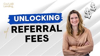 Unlocking Referral Fees in Mortgage Space | A Deep Dive