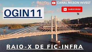 🛣️OGIN11: RAIO-X DE FIC-INFRA (Nikos)! ESTE ATIVO BASE 10 PAGA BEM, TEM POUCA LIQUIDEZ E PVP 1!📊