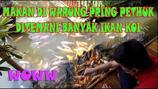 KULINER DI WARUNG PRING PETHUK BATU MALANG, SAMBIL LIHAT IKAN KOI, WOW!!