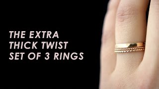 The Extra Thick Twist Stacking Ring Set | Hannah Naomi